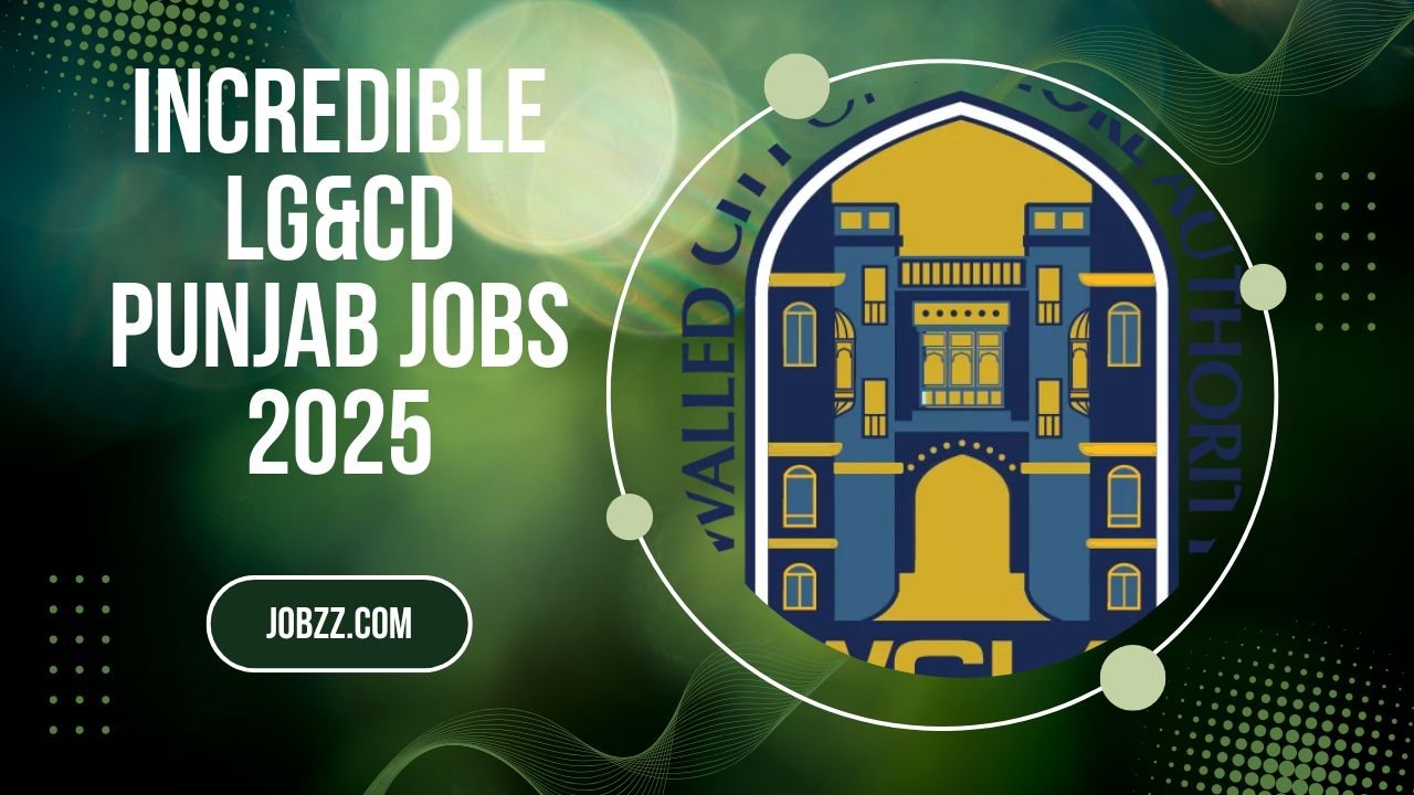 Secure Your Future: Elite LG&CD Punjab Govt Jobs 2025