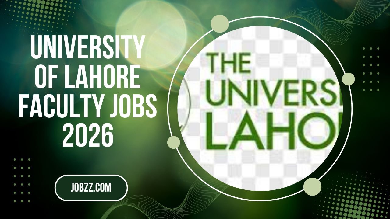 Exceptional Opportunity: University of Lahore Faculty Jobs 2026 – Apply Now